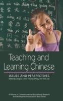 Teaching and Learning Chinese: Issues and Perspectives (Hc) (Chinese American Educational Research and Development Associ)