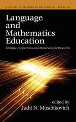 Language and Mathematics Education: Multiple Perspectives and Directions for Research