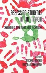Assessing Students in the Margins: Challenges, Strategies and Techniques