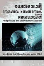 The Education of Children in Geographically Remote Regions Through Distance Education