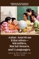 Asian American Education: Identities, Racial Issues and Languages