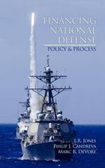 Financing National Defense: Policy and Process