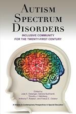 Autism Spectrum Disorders: Inclusive Community for the 21st Century