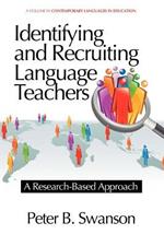 Identifying and Recruiting Language Teachers: A Research-Based Approach