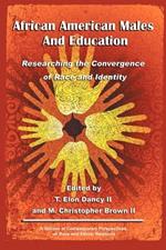 African American Males and Education: Researching the Convergence of Race and Identity