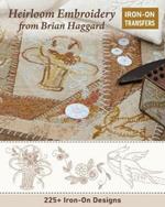 Heirloom Embroidery from Brian Haggard: 225+ Iron-on Designs