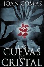 Las Cuevas de Cristal