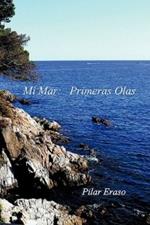 Mi Mar: Primeras Olas