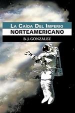 La CA Da del Imperio Norteamericano