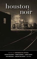 Houston Noir (Akashic Noir)