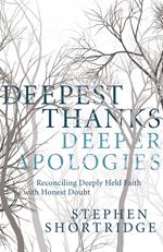 Deepest Thanks, Deeper Apologies