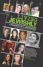 Living Jewishly: A Snapshot of a Generation