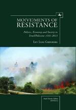 Mo(ve)ments of Resistance: Politics, Economy and Society in Israel/Palestine, 1931-2013