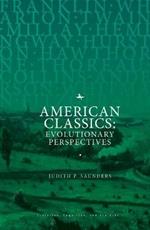 American Classics: Evolutionary Perspectives