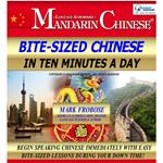 Bite-Sized Mandarin Chinese in Ten Minutes a Day