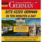 Bite-Sized German in Ten Minutes a Day