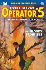 Operator 5 #36: The Bloody Frontiers