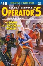 Operator 5 #42: The Dawn That Shook the World