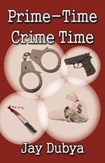 Prime-Time Crime Time