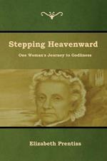 Stepping Heavenward