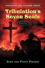 Tribulation's Seven Seals: Farmer and Emile's Great-Great Grandson Mark