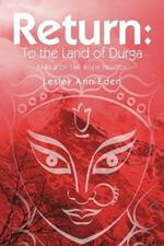 Return: To the Land of Durga (Part 3 of the Eden Trilogy)