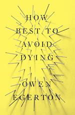 How Best To Avoid Dying