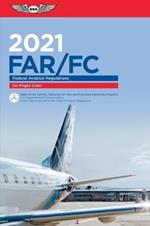 Far-Fc 2021: Federal Aviation Regulations for Flight Crew