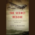 The Secret Rescue