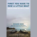 First You Have to Row a Little Boat