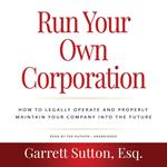 Run Your Own Corporation, 2nd Edition