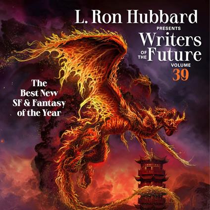 L. Ron Hubbard Presents Writers of the Future Volume 39