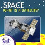 What Is A Satellite?