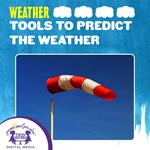 Tools To Predict The Weather