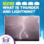 What Is Thunder And Lightning?