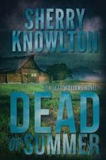 Dead of Summer: An Alexa Williams Novel