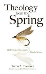 Theology from the Spring: Reflections of the Creator Cast in Nature