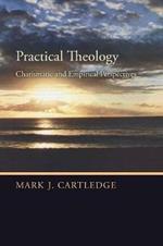 Practical Theology: Charismatic and Empirical Perspectives