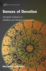 Senses of Devotion: Interfaith Aesthetics in Buddhist and Muslim Communities