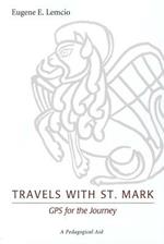 Travels with St. Mark: GPS for the Journey: A Pedagogical Aid