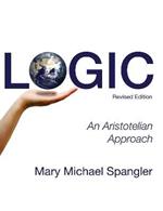 Logic: An Aristotelian Approach (Revised)