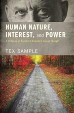 Human Nature, Interest, and Power