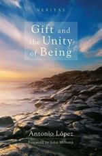 Gift and the Unity of Being