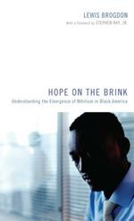 Hope on the Brink: Understanding the Emergence of Nihilism in Black America