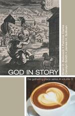God in Story: An 8-Week Guide for Discussion and Service Groups