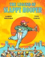 The Legend of Slappy Hooper: An American Tall Tale (30th Anniversary Edition)