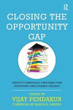 Closing the Opportunity Gap: Identity-Conscious Strategies for Retention and Student Success