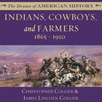 Indians, Cowboys, and Farmers and the Battle for the Great Plains