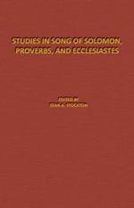 Studies in Song of Solomon, Proverbs, and Ecclesiastes: The Denton-Schertz Commentaries
