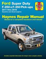 Ford Super Duty F-250 & F-350 Pick-Ups 2011 Thru 2016 Haynes Repair Manual